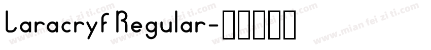 Laracryf Regular字体转换